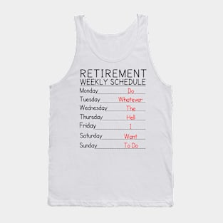 Retirement Weekly Schedule Tank Top